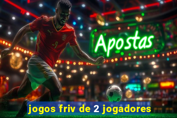 jogos friv de 2 jogadores